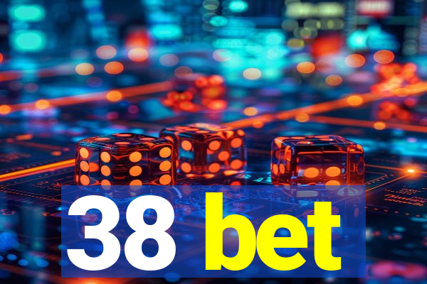 38 bet